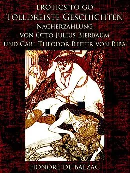 E-Book (epub) Tolldreiste Geschichten Nacherzählung von Otto Julius Bierbaum und Carl Theodor Ritter von Riba von Honoré de Balzac