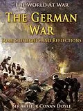 E-Book (epub) The German War / Some Sidelights and Reflections von Arthur Conan Doyle