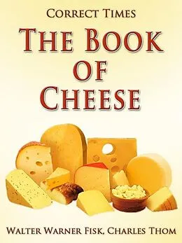 E-Book (epub) The Book of Cheese von Walter Warner Fisk, Charles Thom