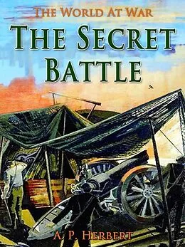 E-Book (epub) The Secret Battle von A. P. Herbert