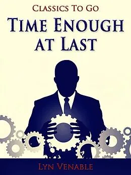 E-Book (epub) Time Enough at Last von Lyn Venable