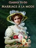 E-Book (epub) Marriage à la mode von Humphry Ward
