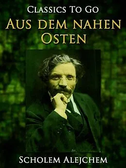 E-Book (epub) Erzählungen aus dem nahen Osten, Jiddische Erzählungen von Scholem Alejchem