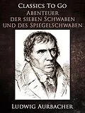 E-Book (epub) Abenteuer der sieben Schwaben und des Spiegelschwaben von Ludwig Aurbacher