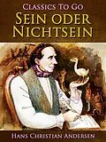 E-Book (epub) Sein oder Nichtsein von Hans Christian Andersen