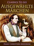 E-Book (epub) Ausgewählte Märchen von Hans Christian Andersen