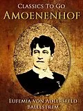 E-Book (epub) Amönenhof von Eufemia Von Adlersfeld-Ballestrem