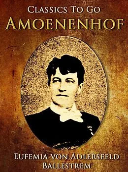 E-Book (epub) Amönenhof von Eufemia Von Adlersfeld-Ballestrem