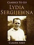 E-Book (epub) Lydia Sergijewna von Claude Anet