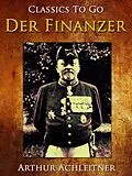 E-Book (epub) Der Finanzer von Arthur Achleitner