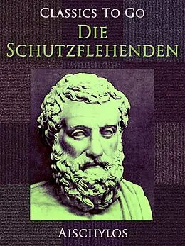 E-Book (epub) Die Schutzflehenden von Aischylos