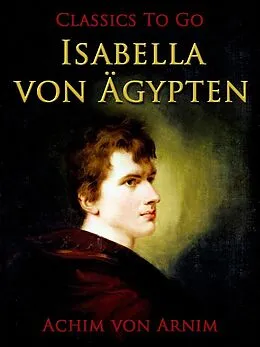 E-Book (epub) Isabella von Ägypten von Achim Von Arnim