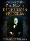 E-Book (epub) Die Haare der heiligen Fringilla von Otto Julius Bierbaum