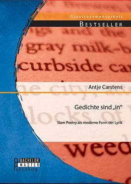 Kartonierter Einband Gedichte sind  in : Slam Poetry als moderne Form der Lyrik von Antje Carstens