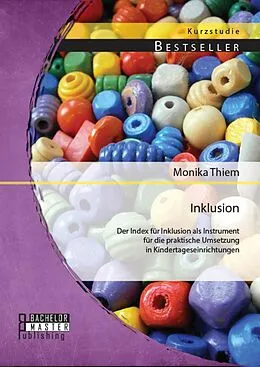 E-Book (pdf) Inklusion: Der Index für Inklusion als Instrument für die praktische Umsetzung in Kindertageseinrichtungen von Monika Thiem