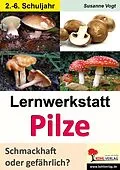 E-Book (pdf) Lernwerkstatt Pilze von Susanne Vogt