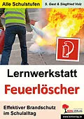 E-Book (pdf) Lernwerkstatt Feuerlöscher von Stefanie Gast, Siegfried Volz