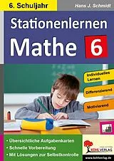 E-Book (pdf) Stationenlernen Mathe / Klasse 6 von Hans-J. Schmidt