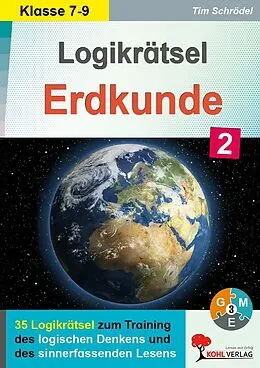 E-Book (pdf) Logikrätsel Erdkunde / Band 2: Klasse 7-9 von Tim Schrödel