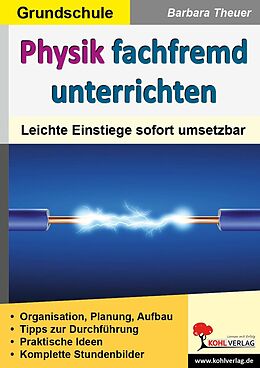 E-Book (pdf) Physik fachfremd unterrichten / Grundschule von Barbara Theuer