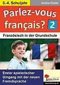 E-Book (pdf) Parlez-vous francais? / 3.-4. Schuljahr von Andrea Klauke