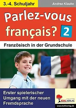 E-Book (pdf) Parlez-vous francais? / 3.-4. Schuljahr von Andrea Klauke