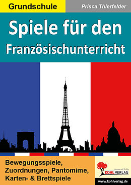 eBook (pdf) Spiele für den Französischunterricht de Prisca Thierfelder