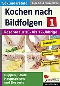 E-Book (pdf) Kochen nach Bildfolgen 1 von Anja Bär, Ulrike Stolz