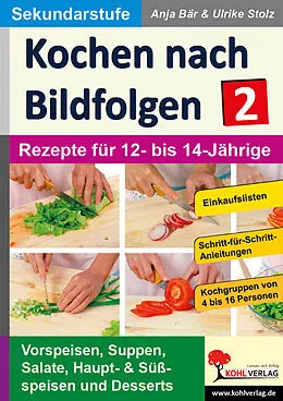 E-Book (pdf) Kochen nach Bildfolgen 2 von Anja Bär, Ulrike Stolz