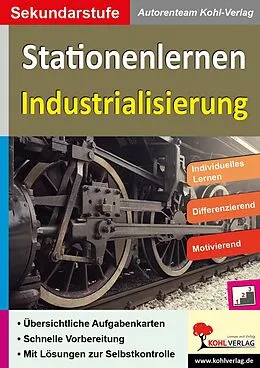E-Book (pdf) Stationenlernen Industrialisierung von Autorenteam Kohl-Verlag