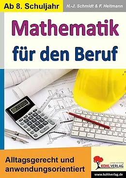 PDF Mathe für den Beruf von Hans-J. Schmidt, Friedhelm Heitmann