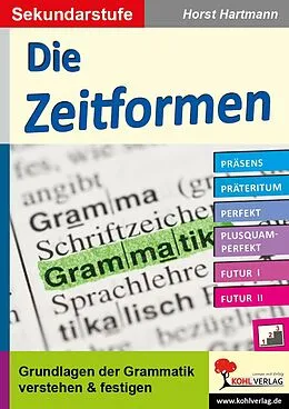 E-Book (pdf) Die Zeitformen / Sekundarstufe von Horst Hartmann
