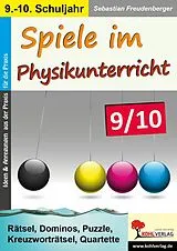 E-Book (pdf) Spiele im Physikunterricht / Klasse 9-10 von Sebastian Freudenberger