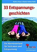 E-Book (epub) 33 Entspannungsgeschichten von Nadine Haas, Stefan Köhler-Holle