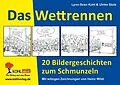 E-Book (epub) Das Wettrennen - 20 Bildergeschichten zum Schmunzeln von Ulrike Stolz, Lynn-Sven Kohl