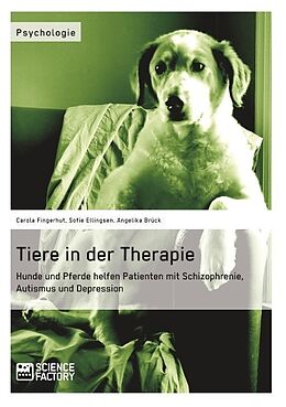 Kartonierter Einband Tiere in der Therapie von Carola Fingerhut, Sofie Ellingsen, Angelika Brück
