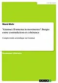 E-Book (epub) "Gramsci. Il sistema in movimento". Burgio entre contradiction et cohérence von Manü Mohr