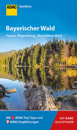 Kartonierter Einband ADAC Reiseführer Bayerischer Wald von Georg Weindl, Regina Becker