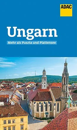 E-Book (epub) ADAC Reiseführer Ungarn von Lisa Erzsa Weil, Daniel Hirsch