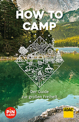 Kartonierter Einband How to camp von Marie Welsche, Martin Bliss