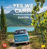 Kartonierter Einband Yes we camp! Europa von Eva Stadler, Martina Krammer, Heidi Siefert