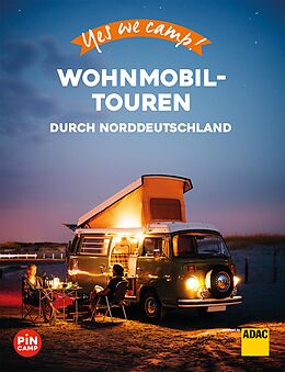 E-Book (epub) Yes we camp! Wohnmobil-Touren durch Norddeutschland von Katja Hein