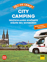 Fester Einband Yes we camp! City Camping von Katja Hein, Ralf Johnen, Andrea Lammert