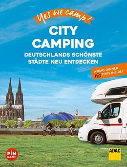 E-Book (epub) Yes we camp! City Camping von Andrea Lammert, Katja Hein, Ralf Johnen