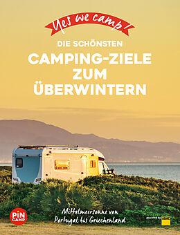 Kartonierter Einband Yes we camp! Die schönsten Camping-Ziele zum Überwintern von Marc Roger Reichel