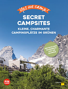 Kartonierter Einband Yes we camp! Secret Campsites von Marion Hahnfeldt, Elisa Model, Gerd Blank
