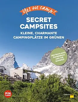 E-Book (epub) Yes we camp! Secret Campsites von Gerd Blank, Elisa Model, Marion Hahnfeldt