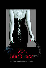 E-Book (epub) Like a Black Rose von Yadi Pearl