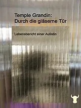 E-Book (epub) Durch die gläserne Tür von Temple Grandin