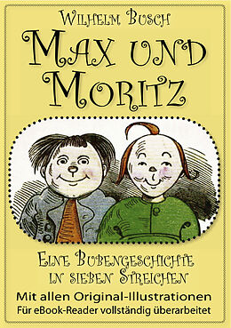 E-Book (epub) Max und Moritz (Das Original) von Wilhelm Busch